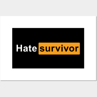 Hate Survivor Posters and Art